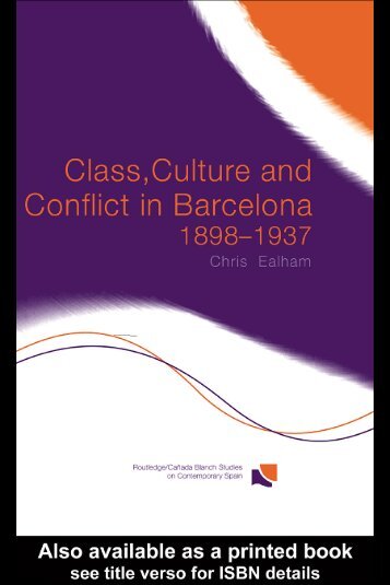 Class, Culture and Conflict in Barcelona 1898–1937 - Libcom