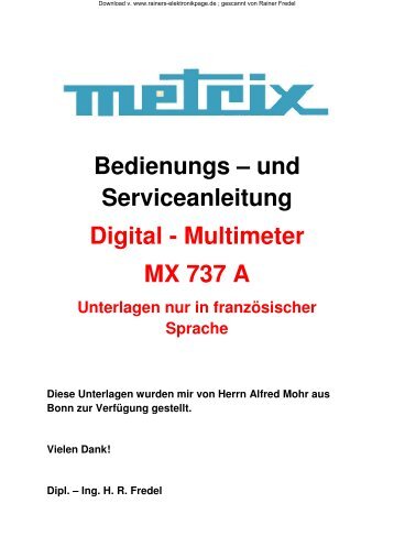 METRIX MX 737 A ; Digitalmultimeter, Bedienungs - Rainers ...