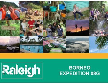 BORNEO EXPEDITION 08G - Raleigh International