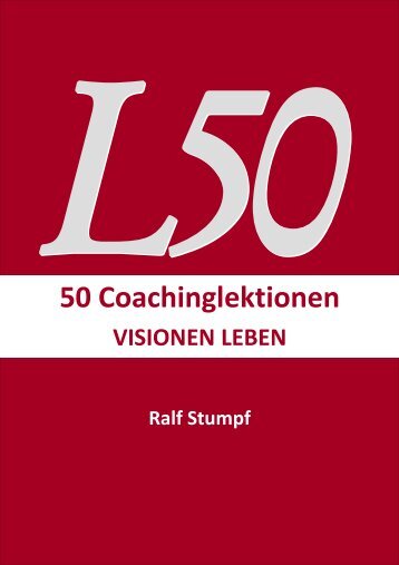 50 Coachinglektionen - Ralf Stumpf Seminare