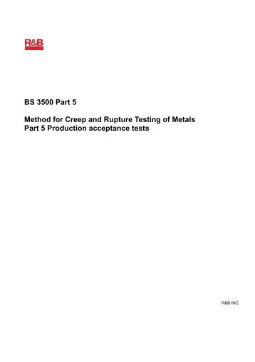 BS 3500 Part 5 Method for Creep and Rupture Testing of Metals Part ...