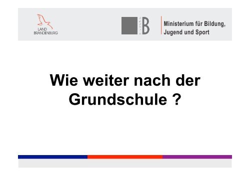 Ü7 Wie weiter nach der Grundschule - Eigenherd