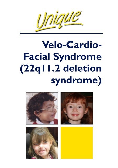 Velo-Cardio- Facial Syndrome - Unique - The Rare Chromosome ...