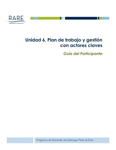 Unidad 6, Plan de trabajo y gestión con actores claves - RarePlanet
