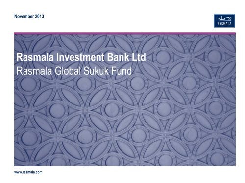 Rasmala Global Sukuk Fund Presentation - Rasmala Investment Bank