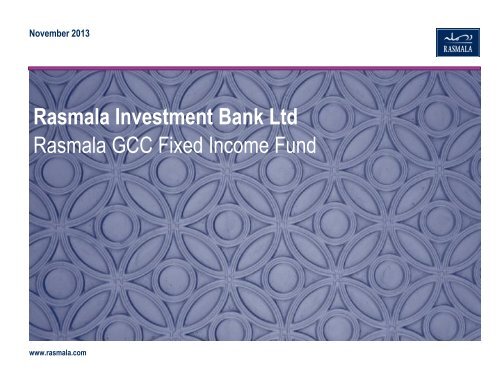 Rasmala GCC Fixed Income Fund - Rasmala Investment Bank