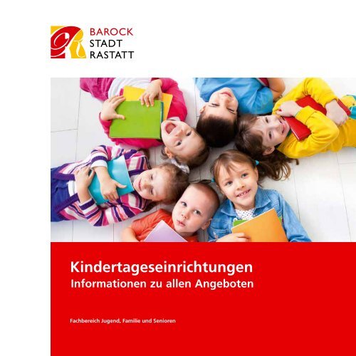 Rastatter Kindertagesstätten - Stadt Rastatt