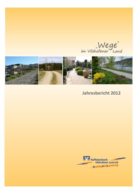 Jahresbericht 2012 - Raiffeisenbank Vilshofener Land eG
