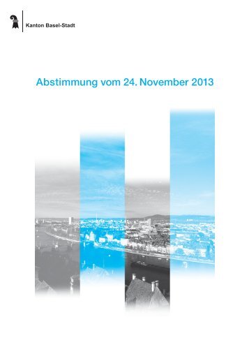 Abstimmungserläuterungen - Regierungsrat - Kanton Basel-Stadt