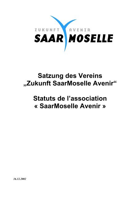 Satzung des Vereins âZukunft SaarMoselle Avenirâ Statuts de l ...