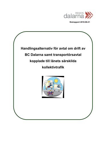 Handlingsalternativ fÃ¶r avtal om drift av BC ... - Region Dalarna
