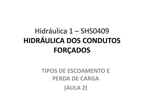 HIDRÁULICA DOS CONDUTOS FORÇADOS