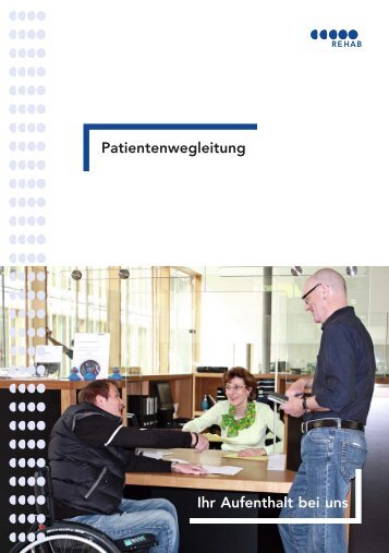 Patientenwegleitung Ihr Aufenthalt bei uns - REHAB Basel