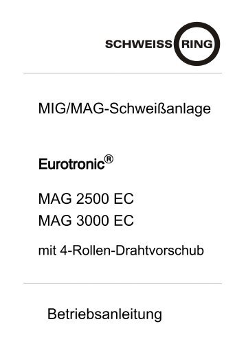 MIG/MAG-SchweiÃanlage MAG 2500 EC MAG 3000 ... - Reiz GmbH