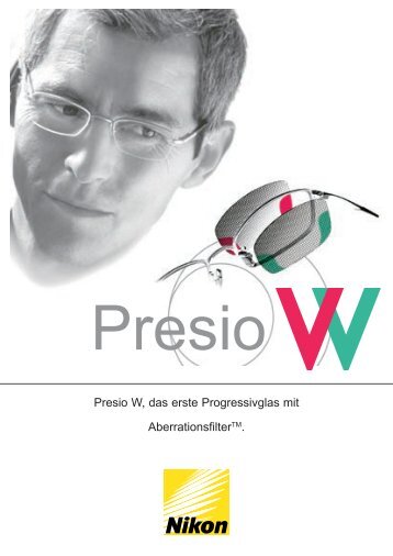 Presio W, das erste Progressivglas mit ... - Reize Optik AG