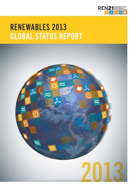 RenewableS 2013 GlObal STaTUS RePORT - REN21