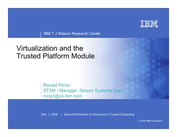 Virtualization and the Trusted Platform Module - IBM Research
