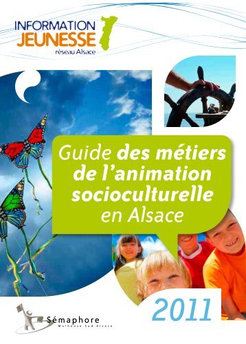 Guide des métiers de l'animation socioculturelle en Alsace - Réseau ...