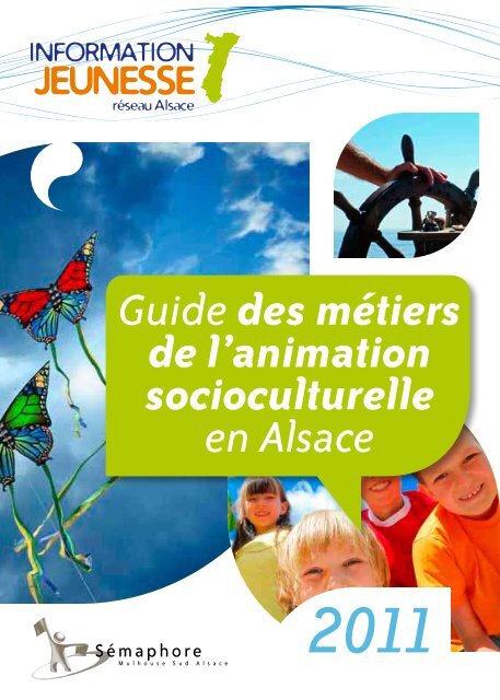 Guide des métiers de l'animation socioculturelle en Alsace - Réseau ...
