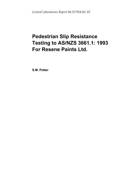 Pedestrian Slip Resistance Testing to AS/NZS 3661.1 ... - Resene