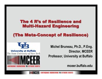 The 4 R's of Resilience and Multi-Hazard Engineering - MCEER ...