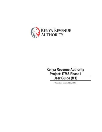 Kenya Revenue Authority Project: ITMS Phase I User Guide (M1)