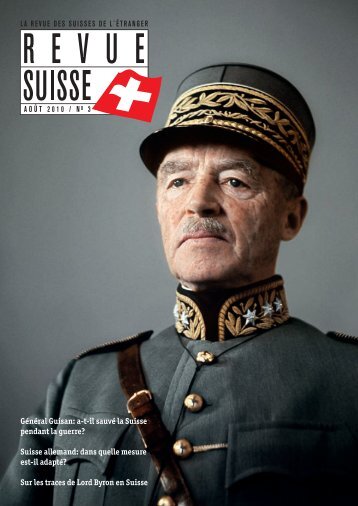 GÃ©nÃ©ral Guisan: a-t-il sauvÃ© la Suisse pendant ... - Schweizer Revue