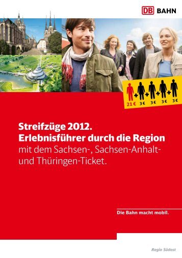 Streifzüge 2012. Erlebnisführer durch die Region mit dem Sachsen ...