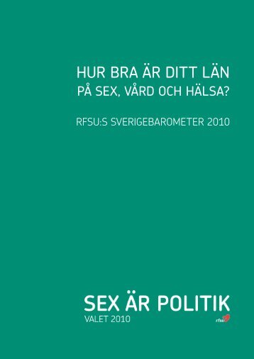 Hur bra Ã¤r ditt lÃ¤n pÃ¥ sex, vÃ¥rd och hÃ¤lsa? Rfsu:s Sverigebarometer ...