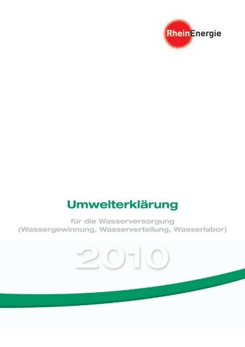 Umwelterklärung für die Wasserversorgung 2010 - RheinEnergie AG