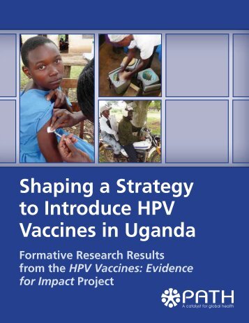 Shaping a Strategy to Introduce HPV Vaccines in Uganda - IARC ...