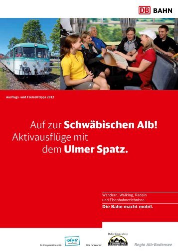 Auf zur Schwäbischen Alb! Aktivausflüge mit dem Ulmer Spatz. - Bahn