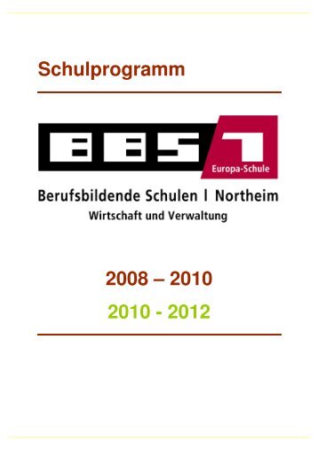 Zum Schulprogramm 2010 bis 2012 - Berufsbildende Schulen I ...