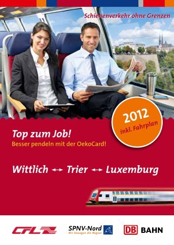 Top zum Job! Wittlich Trier Luxemburg - Bahn