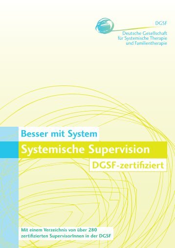 Systemische Supervision Besser mit System DGSF-zertifiziert