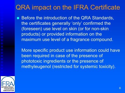 QRA Impact on the IFRA Certificate
