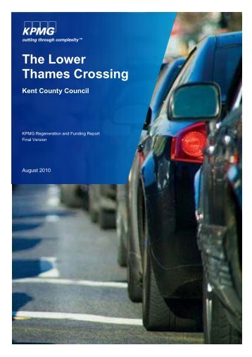 The Lower Thames Crossing - Kent County Council