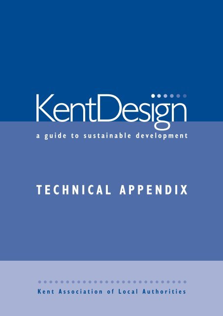 Kent Design - Technical Appendix - Kent County Council