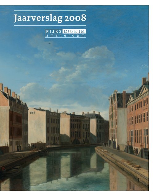 Jaarverslag 2008 - Rijksmuseum