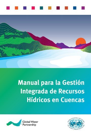 Manual para la GestiÃ³n Integrada de Recursos HÃ­dricos ... - Cap-Net