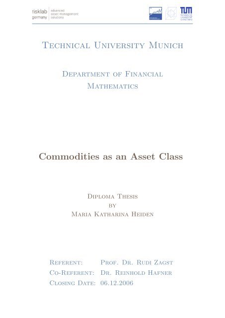 Technical University Munich Commodities as an Asset Class - risklab