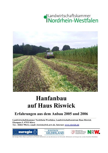 Hanfanbau auf Haus Riswick 2005 und 2006