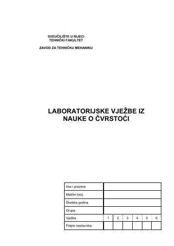 laboratorijske vjeÅ¾be iz nauke oÄvrstoÄi - TehniÄki fakultet u Rijeci ...