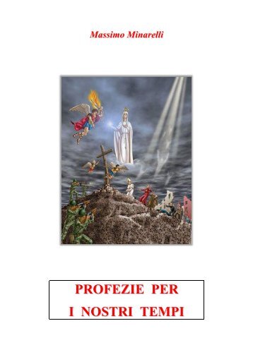 PROFEZIE PER I NOSTRI TEMPI - Apostoli degli ultimi tempi