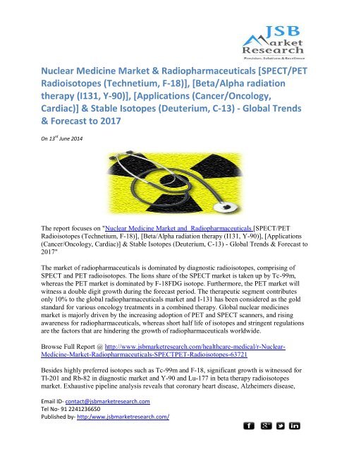 JSB Market Research: Nuclear Medicine Market and Radiopharmaceuticals - Global Trends & Forecast to 2017