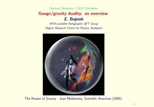 Gauge/gravity duality: an overview Z. Bajnok