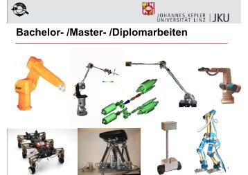Bachelor- /Master- /Diplomarbeiten - Institut fÃ¼r Robotik - JKU