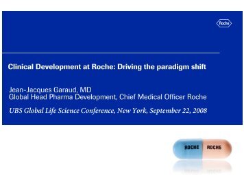 Jean-Jacques Garaud, MD Global Head Pharma ... - Roche