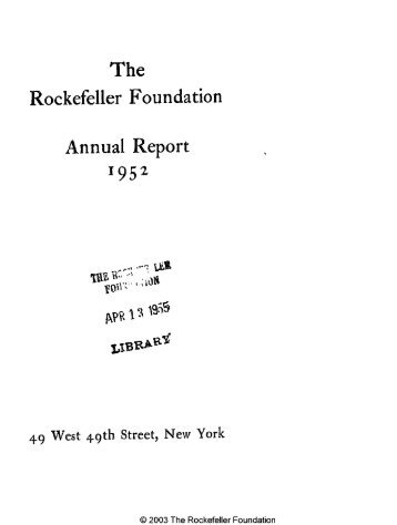 RF Annual Report - 1952 - The Rockefeller Foundation