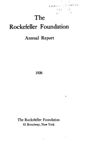 RF Annual Report - 1926 - The Rockefeller Foundation